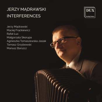 Album Jerzy Mądrawski: Interferences