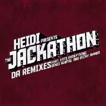 Jimmy Edgar: Heidi Presents Jackathon Jams