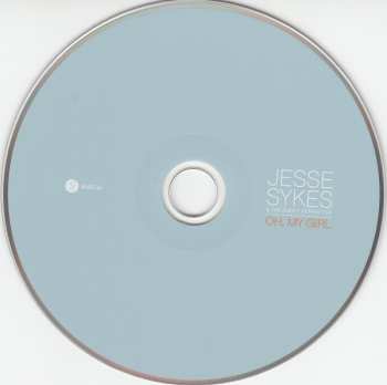 CD Jesse Sykes & The Sweet Hereafter: Oh, My Girl