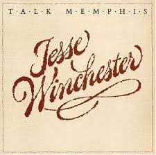 CD Jesse Winchester: Talk Memphis
