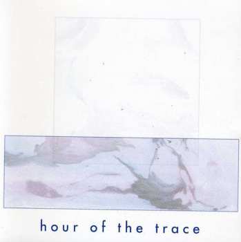 Album Jessica Bailiff: Hour Of The Trace