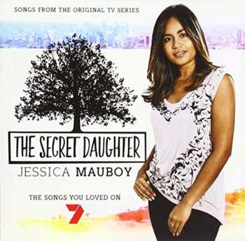 Album Jessica Mauboy: The Secret Daughter (Songs From The Original TV Series)