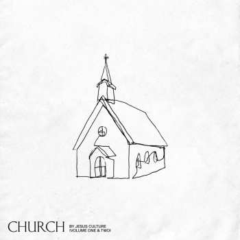 CD Jesus Culture: Church (Volume One and Two)