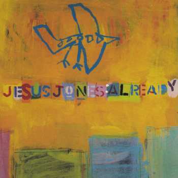 CD Jesus Jones: Already