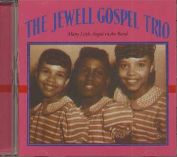 CD Jewell Gospel Trio: Many Little Angels In The Band