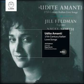 CD Jill Feldman: "Udite Amanti" 17th Century Italian Love Songs