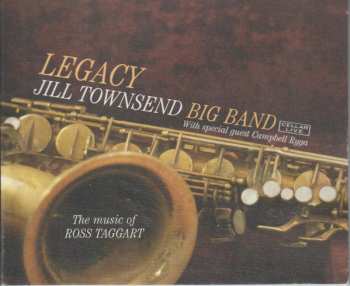 Album Jill Townsend Big Band: Legacy: The Music Of Ross Taggart