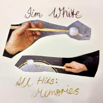 CD Jim White: All Hits: Memories