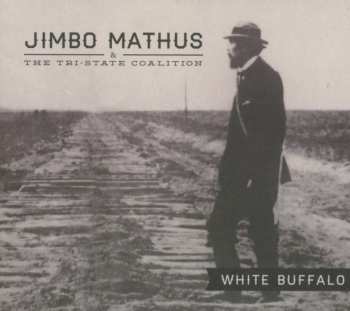 CD Jimbo Mathus & The Tri-State Coalition: White Buffalo