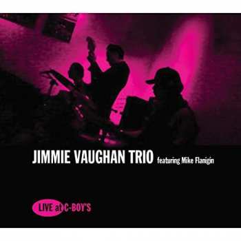 CD Jimmie Vaughan Trio: Live At C-Boy's