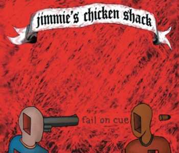 Album Jimmie's Chicken Shack: Fail On Cue