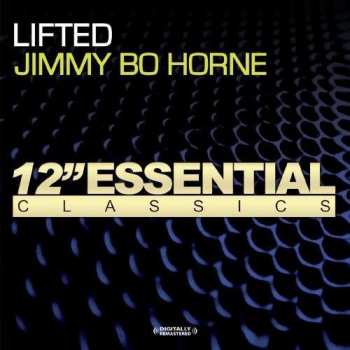 CD Jimmy "Bo" Horne: I Get Lifted