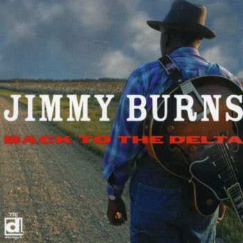 Album Jimmy Burns: Back To The Delta