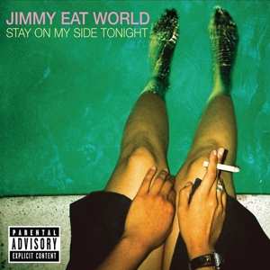LP Jimmy Eat World: Stay On My Side Tonight