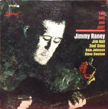 Jimmy Raney: Two Jims And Zoot