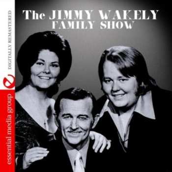 Album Jimmy Wakely Family Show / Var: Jimmy Wakely Family Show