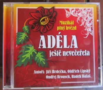 Adéla Ještě Nevečeřela - Muzikál Plný Hvězd