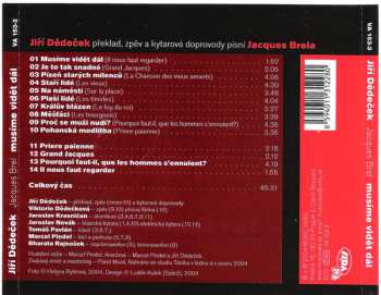 CD Jiří Dědeček: Musíme Vidět Dál (Jacques Brel - Il Nous Faut Regarder)