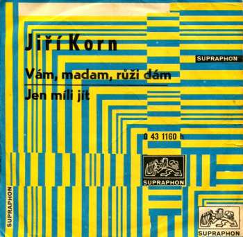 Album Jiří Korn: Vám, Madam, Růži Dám / Jen Míli Jít