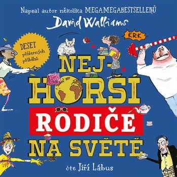 Album Jiří Lábus: Walliams: Nejhorší Rodiče Na Světě