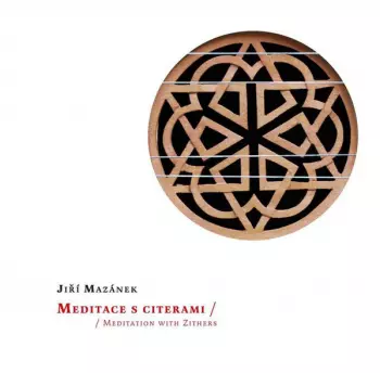 Meditace S Citerami = Meditation With Zithers