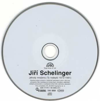 CD Jiří Schelinger: Jahody Mražený (Ty Nejlepší 1973-1981)