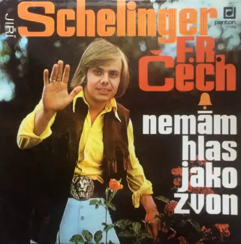 Jiří Schelinger: Nemám Hlas Jako Zvon