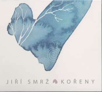 Album Jiří Smrž: Kořeny