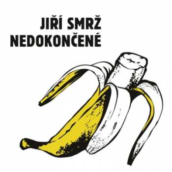 CD Jiří Smrž: Nedokončené
