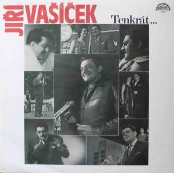LP Jiří Vašíček: Tenkrát