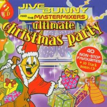 Album Jive Bunny And The Mastermixers: Ultimate Christmas Party