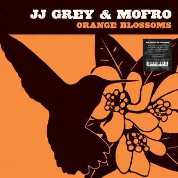 2LP JJ Grey & Mofro: Orange Blossoms DLX