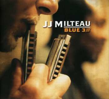 Album Jean-Jacques Milteau: Blue 3rd