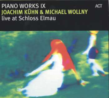 Album Michael Wollny: Piano Works, Vol. IX: Live At Schloss Elmau