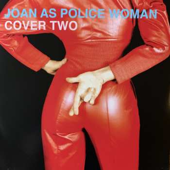 LP Joan As Police Woman: Cover Two LTD | CLR