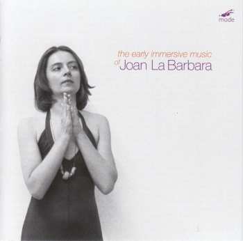 CD Joan La Barbara: The Early Immersive Music Of Joan La Barbara