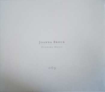 2CD Joanna Brouk: Hearing Music