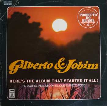 LP João Gilberto: Gilberto & Jobim - Here's The Album That Started All = He Aqui El Album Que Empezo Todo