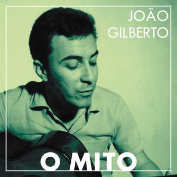 3LP João Gilberto: O Mito