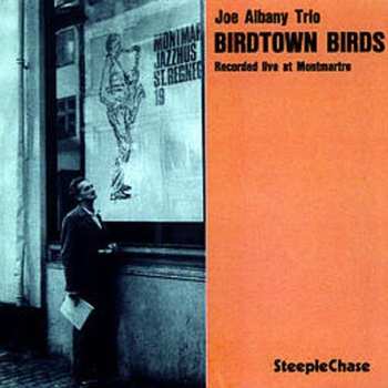 CD Joe Albany: Birdtown Birds - Recorded Live At Montmartre