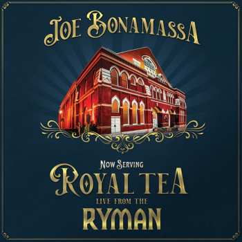 CD Joe Bonamassa: Now Serving: Royal Tea Live From The Ryman