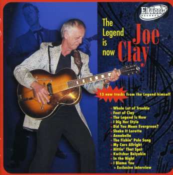 CD Joe Clay: The Legend Is Now