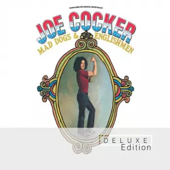 Joe Cocker: Mad Dogs & Englishmen