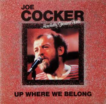 LP Joe Cocker: Up Where We Belong (Absolutely Greatest Hits)