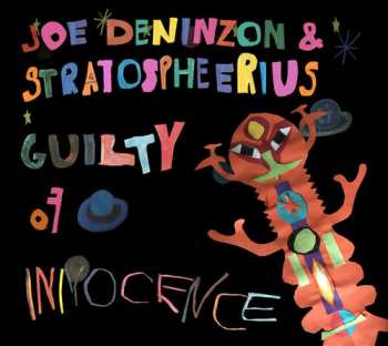 LP Joe Deninzon: Guilty Of Innocence