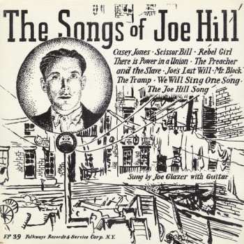Album Joe Glazer: Songs Of Joe Hill Sung By Joe Glazer With Guitar