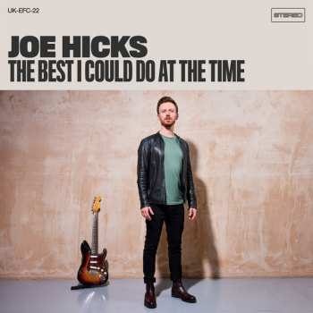 LP Joe Hicks (UK): The Best I Could Do At The Time