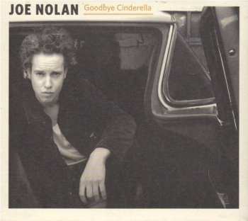 Album Joe Nolan: Goodbye Cinderella