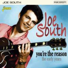 CD Joe South: You're The Reason: The Early Years