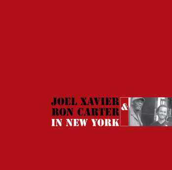 CD Joel Xavier: In New York